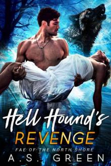 Hell Hound's Revenge (Fae 0f The North Shore Book 1) Read online