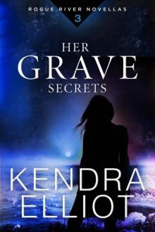 Her Grave Secrets (Rogue River Novella Book 3) Read online