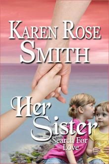 Her Sister (Search For Love series) Read online