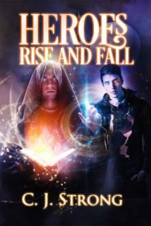 Heroes Rise and Fall (Tales of Grandeur Book 1)