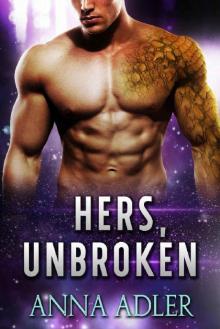 Hers, Unbroken: A Science Fiction Romance Read online