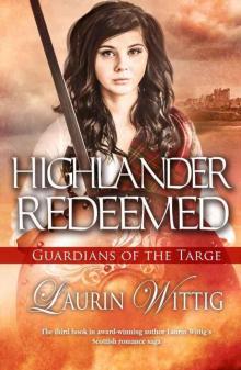 Highlander Redeemed (Guardians of the Targe Book 3) Read online
