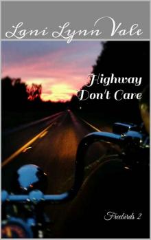 Highway Don't Care (Freebirds) Read online