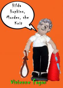 Hilda Hopkins, Murder, She Knit