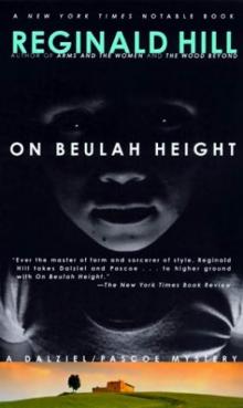 Hill, Reginald - Dalziel and Pascoe 17 - On Beulah Height Read online