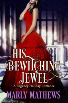 His Bewitching Jewel (A Regency Holiday Romance Book 7) Read online