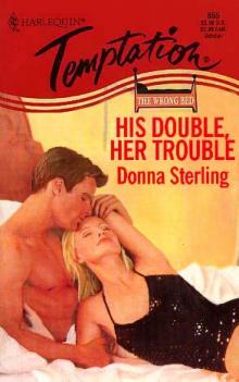HIS DOUBLE, HER TROUBLE Read online