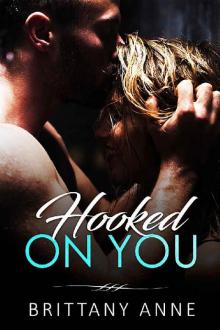 Hooked On You Read online