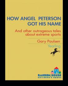How Angel Peterson Got His Name Read online