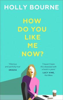 How Do You Like Me Now? Read online