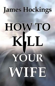 How to Kill Your Wife Read online