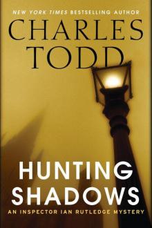 Hunting Shadows: An Inspector Ian Rutledge Mystery Read online