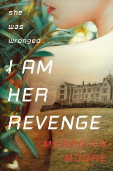 I Am Her Revenge Read online