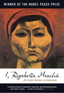 I, Rigoberta Menchu Read online