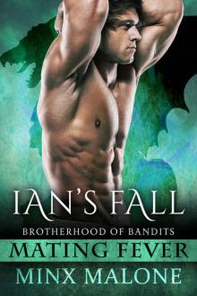 Ian's Fall (Brotherhood of Bandits (Mating Fever) Book 2) Read online