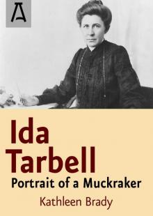 IDA TARBELL_PORTRAIT OF A MUCKRAKER