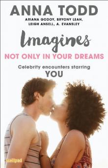 Imagines: Not Only in Your Dreams Read online