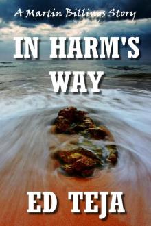 In Harm's Way (A Martin Billings Story Book 3) Read online