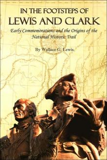 In the Footsteps of Lewis and Clark Read online