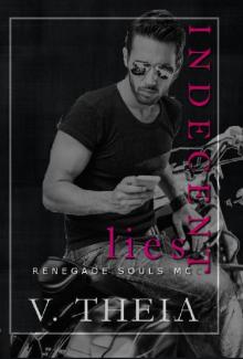 Indecent Lies (Renegade Souls MC #7)