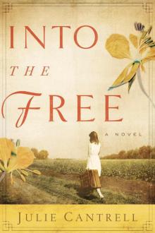 Into the Free Read online