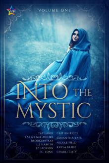 Into the Mystic, Volume One Read online