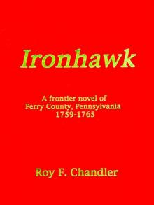 Ironhawk (Perry County, Pennsylvania Frontier Series Book 6) Read online