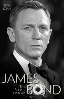 James Bond: The Secret History Read online
