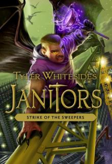 [Janitors 04] Strike of the Sweepers