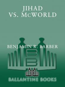 Jihad vs. McWorld Read online