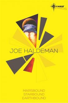 Joe Haldeman SF Gateway Omnibus: Marsbound, Starbound, Earthbound Read online