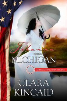 Johanna: Bride of Michigan (American Mail-Order Bride 26) Read online