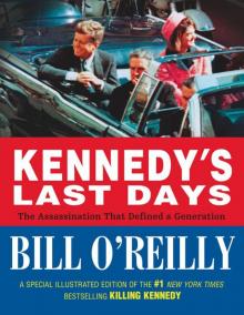 Kennedy's Last Days: The Assassination That Defined a Generation Read online