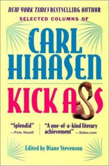Kick Ass: Selected Columns of Carl Hiaasen Read online