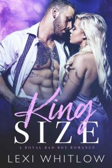 King Size: A Royal Bad Boy Romance Read online
