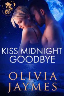 Kiss Midnight Goodbye (Midnight Blue Beach Book 3) Read online