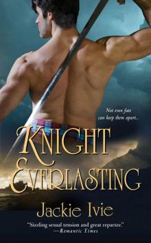 Knight Everlasting Read online