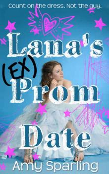 Lana's Ex Prom Date Read online