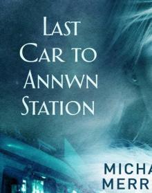 Last Car to Annwn Station Read online