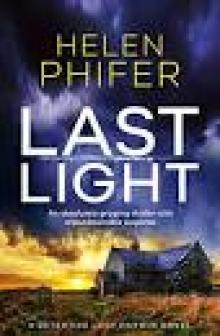 Last Light: An absolutely gripping thriller with unputdownable suspense Read online