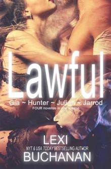 Lawful: Gia ~ Hunter ~ Julian ~ Jarrod Read online