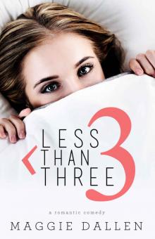 Less Than Three: A Romantic Comedy Read online