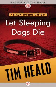 Let Sleeping Dogs Die (The Simon Bognor Mysteries) Read online