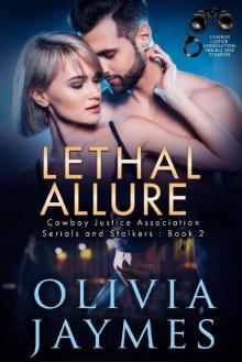 Lethal Allure: Cowboy Justice Association (Serials and Stalkers Book 2) Read online