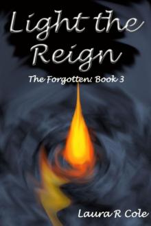 Light the Reign (The Forgotten: Book 3) Read online