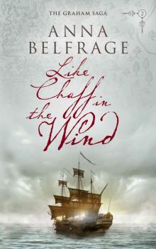Like Chaff in the Wind (The Graham Saga) Read online