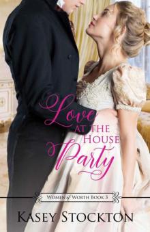 Love At The House Party (Women 0f Worth Book 3) Read online