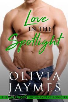 Love in the Spotlight (The Hollywood Showmance Chronicles Book 4) Read online