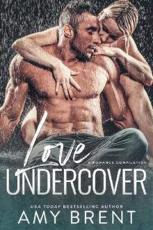 Love Undercover_A Romance Compilation Read online