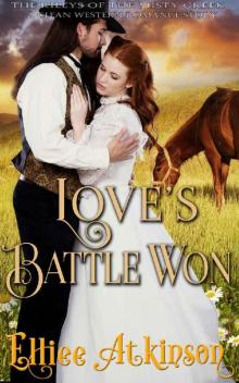 Love’s Battle Won (The Rileys of Misty Creek Series) (A Western Romance Story) Read online